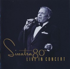 CD Frank Sinatra &ndash; Sinatra 80th Live In Concert (VG++)