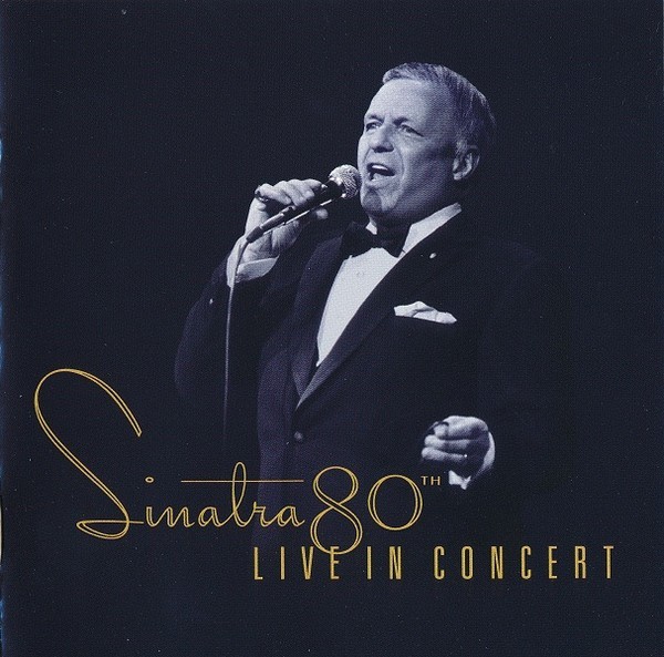 CD Frank Sinatra &ndash; Sinatra 80th Live In Concert (VG++)