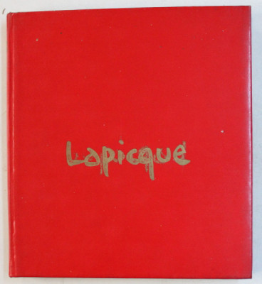 CHARLES LAPICQUE , CATALOGUE RAISONNE DE L &amp;#039; OEUVRE PEINT ET DE LA SCULPTURE par BERNAND BALANCI , 1972 foto