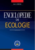 Enciclopedie de ecologie | Ion I. Dediu