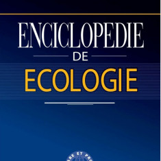 Enciclopedie de ecologie | Ion I. Dediu