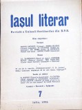 IASUL LITERAR. REVISTA A UNIUNII SCRIITORILOR DIN R.P.R 7, IULIE 1956-COLECTIV-344603