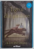 TIGRUL DIN PADURE de KATE DICAMILLO , 2025`