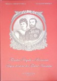 FAMILIA REGALA A ROMANIEI. PAGINI DE ISTORIE DIN TINUTUL NEAMTULUI-MIHAELA CRISTINA VERZEA, NICOLAE DUMITRA-267412