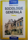 Sociologie generala &ndash; Petre Andrei