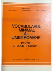 Maria Iliescu - Vocabularul minimal al limbii romane pentru studenti straini (Editia: 1981) foto