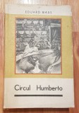 Circul Humberto de Eduard Bass