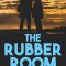 The Rubber Room Volume 2