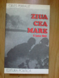 E3 Ziua cea mare - 6 iunie 1944 - Gilles Perrault