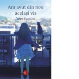 Am avut din nou acelasi vis - Iolanda Prodan, Yoru Sumino