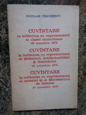 CEAUSESCU CUVANTARE LA INTALNIRERA CU REPREZENTANTI... 27 NOIEMBRIE 1978 foto