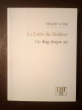 Benoit Vitse - Le Lettre du Moldave. Cu drag despre azi
