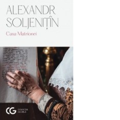 Casa Matrionei (editia a doua) - Aleksandr Soljenitin, Ana Mihailescu Vintila