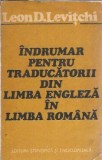 Indrumar pentru traducatorii din limba engleza in limba romana - Leon D. Levitchi