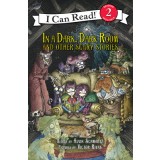 In a Dark, Dark Room and Other Scary Stories (Reillustrated)
