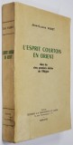 L &#039; ESPRIT COURTOIS EN ORIENT DANS LES CINQ PREMIERS SIECLES DE L &#039;HEGIRE par JEAN - CLAUDE VADET , 1968
