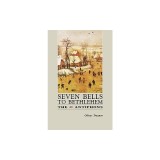 Seven Bells to Bethlehem: The O Antiphons