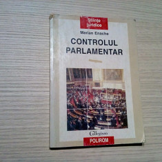 CONTROLUL PARLAMENTAR - Marian Enache, Ioan Muraru (autograf) -1998, 260 p.