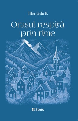 Orașul respiră prin rime - Tibu-Gelu B. - carte de poezie, Ed. Sens, 2025 foto