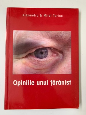 OPINIILE UNUI TARANIST ,ALEXANDRU TARIUC ,MIREL TARIUC (DEDICATIE LUI MELESCANU) foto