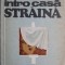 Intr-o casa straina &ndash; Teodor Mazilu