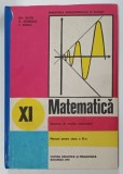 MATEMATICA , ELEMENTE DE ANALIZA MATEMATICA , MANUAL PENTRU CLASA A XI -A de GH. GUSSI ...T. STOICA , 1991