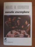 Miguel de Cervantes - Nuvele exemplare (1981, editie cartonata)