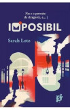 Imposibil - Sarah Lotz