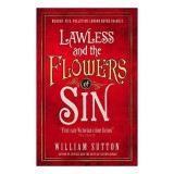 Lawless and the Flowers of Sin