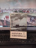 Petre Iancu, Aventura submarinului, colecția Cristal, București 1984, 171
