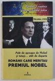 ROMANI SI ROMANCE CARE AU SCHIMBAT LUMEA , ATAT DE APROAPE DE NOBEL SI TOTUSI ... ATAT DE DEPARTE , ROMANII CARE MERITAU PREMIUL NOBEL de DAN - SILVIU