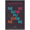 Naomi Alderman - Nesupunere - 129491