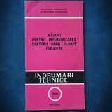 Cumpara ieftin MASURI PENTRU INTENSIVIZAREA CULTURII UNOR PLANTE FURAJERE - INDRUMARI TEHNICE