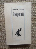 Marin Preda - Risipitorii