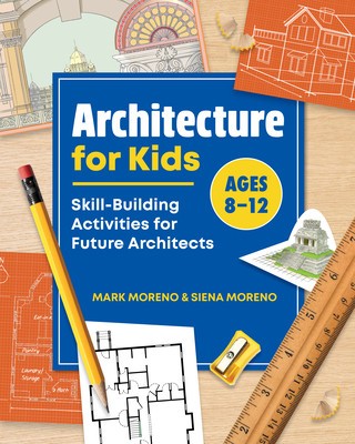 Architecture for Kids: Skill-Building Activities for Future Architects foto