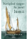 Navigand singur in jurul lumii | Joshua Slocum