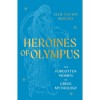 Heroines of Olympus - Ellie Mackin Roberts