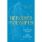 Heroines of Olympus - Ellie Mackin Roberts