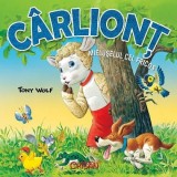 C&acirc;rlionţ, mieluşelul cel fricos (Tony Wolf). Editia a 2-a
