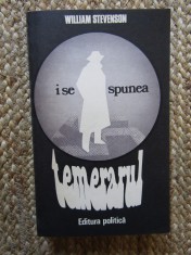 William Stevenson - I se spunea temerarul