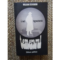 William Stevenson - I se spunea temerarul