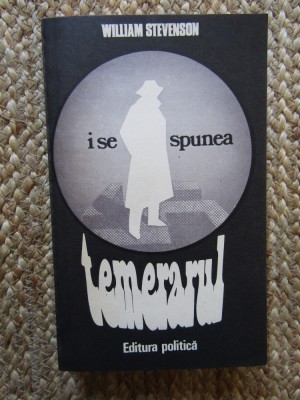 William Stevenson - I se spunea temerarul foto