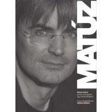 Mat&uacute;z - Mat&uacute;z G&aacute;bor - portr&eacute;-monogr&aacute;fia egy kult&uacute;rmunk&aacute;sr&oacute;l - Varga M&aacute;ria
