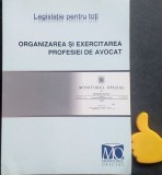 Organizarea si exercitarea profesiei de avocat