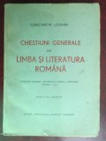 Chestiuni generale de limba si literatura romana-Constantin Loghin