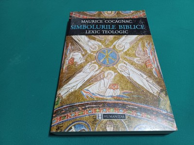 SIMBOLURILE BIBLICE LEXIC TEOLOGIC / MAURICE COCAGNAC/ 1997 / K foto