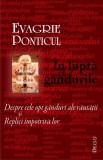 Cumpara ieftin &Icirc;n Lupta Cu G&acirc;ndurile, Evagrie Ponticul - Editura Deisis