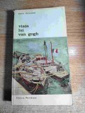 Viata lui Van Gogh - de Henri Perruchot (Editura Meridiane, 1967)