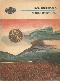 A. E. Baconsky - Fluxul memoriei foto