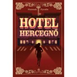 Hotelhercegnő - Hannah Pyralis